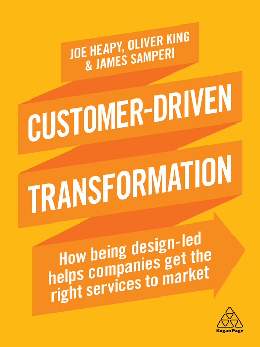 Title details for Customer-Driven Transformation by Joe Heapy - Available